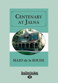 Cover image for Centenary at Jalna