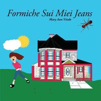 Cover image for Formiche Sui Miei Jeans