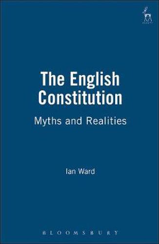 Cover image for The English Constitution: Myths and Realities