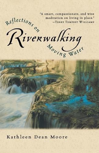 Cover image for Riverwalking: Reflections on Moving Water