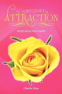 Cover image for Internet Attraction: With Selected Poems