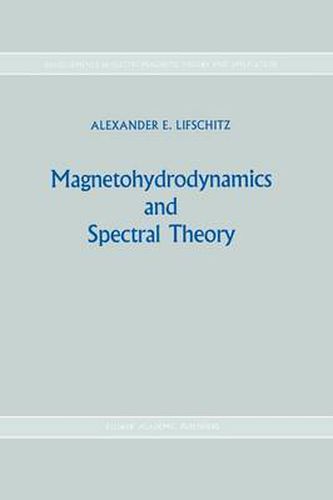 Cover image for Magnetohydrodynamics and Spectral Theory