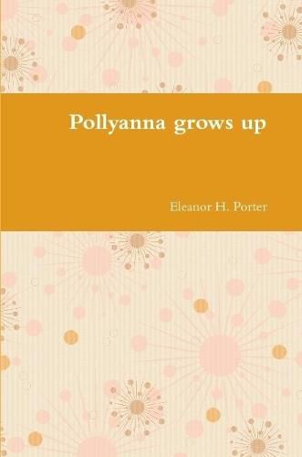 Pollyanna grows up