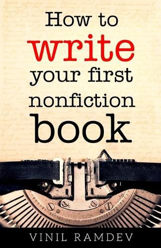 Cover image for How to Write Your First Nonfiction Book