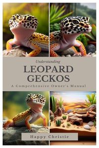 Cover image for Understanding Leopard Geckos