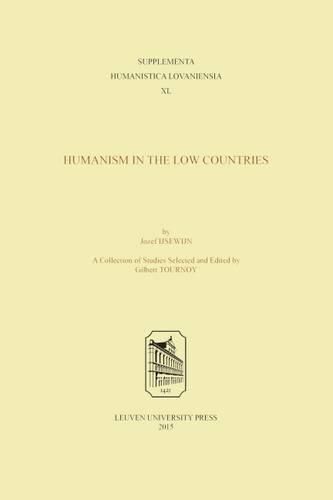 Jozef IJsewijn: Humanism in the Low Countries