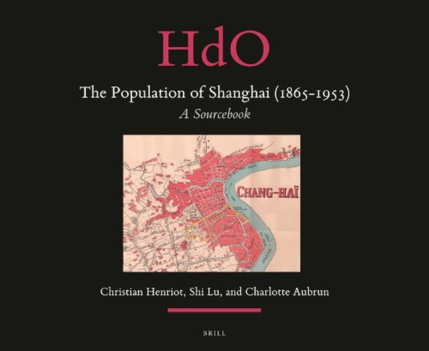 Cover image for The Population of Shanghai (1865-1953): A Sourcebook