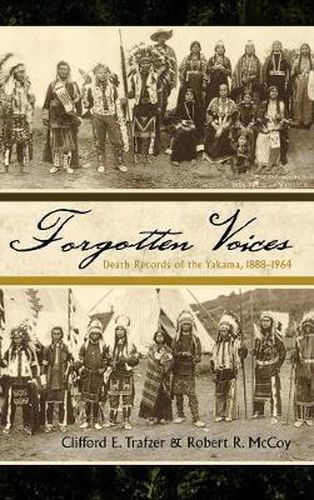 Cover image for Forgotten Voices: Death Records of the Yakama, 1888-1964