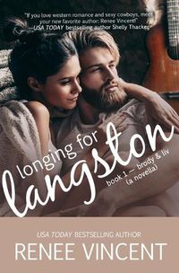 Cover image for Longing For Langston (Mavericks of Meeteetse, Novella Book 1: Brody & Liv)