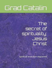 Cover image for The secret of spirituality