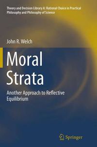 Cover image for Moral Strata: Another Approach to Reflective Equilibrium