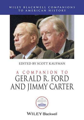 Cover image for A Companion to Gerald R. Ford and Jimmy Carter
