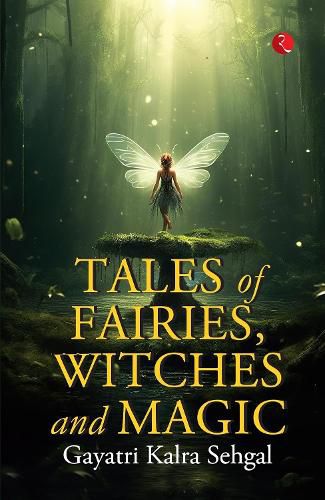 Cover image for Tales of Fairies, Witches and Magic