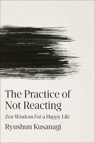 Cover image for The Practice of Not Reacting