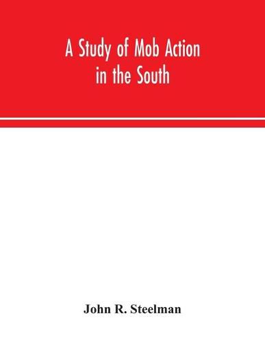 Cover image for A study of mob action in the South