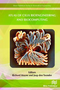 Cover image for Atlas of Cilia Bioengineering and Biocomputing