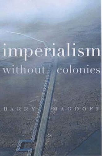 Imperialism without Colonies