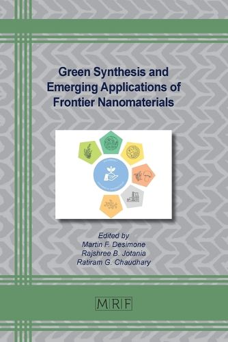 Green Synthesis and Emerging Applications of Frontier Nanomaterials