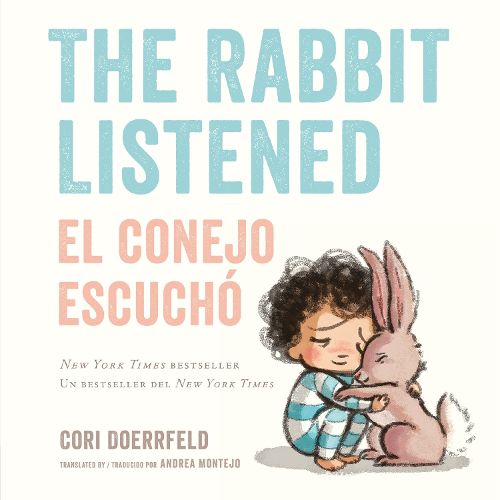 Cover image for The Rabbit Listened/El conejo escucho (Bilingual English-Spanish Edition)