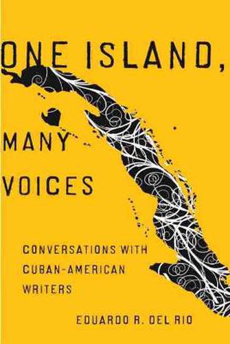 Cover image for One Island, Many Voices: Conversations with Cuban-American Writers