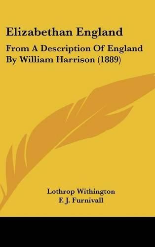 Cover image for Elizabethan England: From a Description of England by William Harrison (1889)