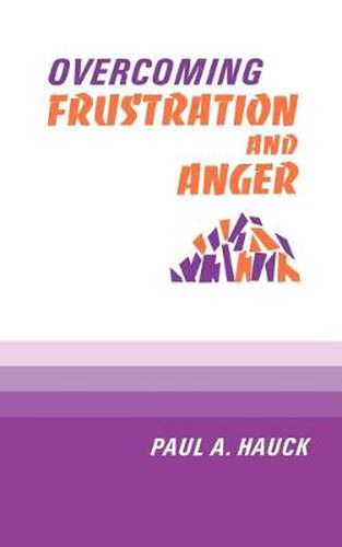 Cover image for Overcoming Frustration and Anger