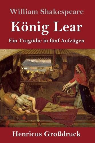 Cover image for Koenig Lear (Grossdruck): Ein Tragoedie in funf Aufzugen