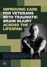 Cover image for Improving Care for Veterans with Traumatic Brain Injury Across the Lifespan