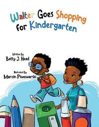 Cover image for Walter Goes Shopping for Kindergarten