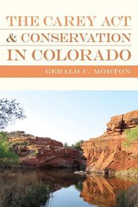 Cover image for The Carey ACT and Conservation in Colorado