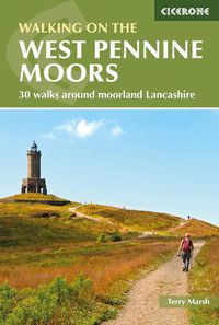 Cover image for Walking on the West Pennine Moors: 30 walks around moorland Lancashire
