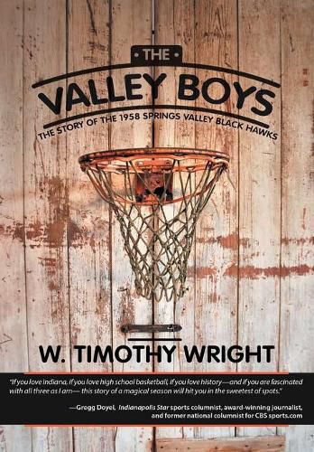 The Valley Boys: The Story of the 1958 Springs Valley Black Hawks