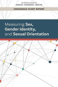 Cover image for Measuring Sex, Gender Identity, and Sexual Orientation