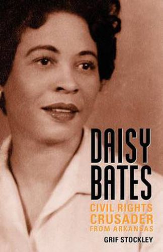 Cover image for Daisy Bates: Civil Rights Crusader from Arkansas