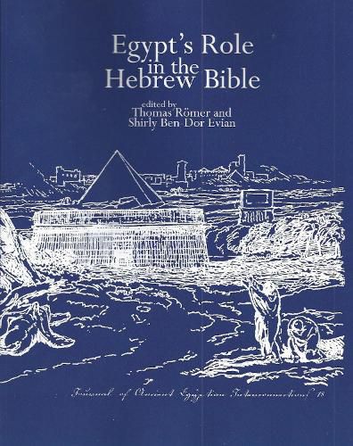 Egypt's Role in the Hebrew Bible