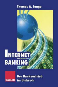 Cover image for Internet Banking: Der Bankvertrieb im Umbruch