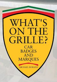 Cover image for What's on the Grille?: Car Badges and Marques