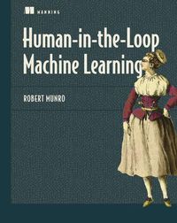 Cover image for Human-in-the-Loop Machine Learning