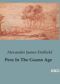 Cover image for Peru In The Guano Age