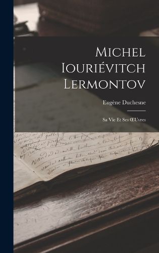 Cover image for Michel Iourievitch Lermontov
