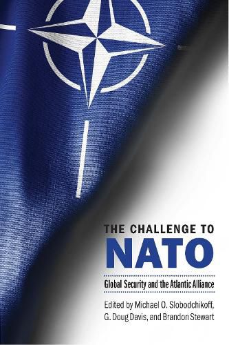 Cover image for Challenge to NATO: Global Security and the Atlantic Alliance