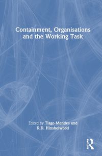 Cover image for Containment, Organisations and the Working Task