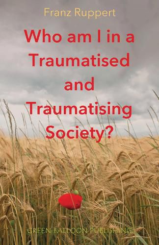 Cover image for Who am I in a traumatised and traumatising society?