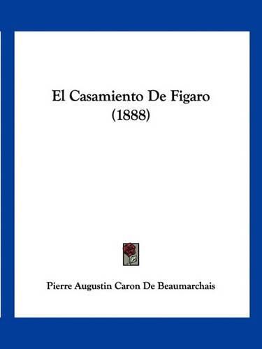 El Casamiento de Figaro (1888)