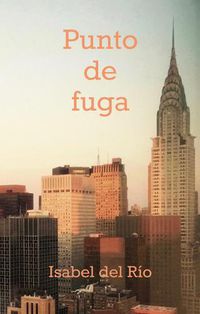 Cover image for Punto de fuga: Tres perspectivas y un corolario