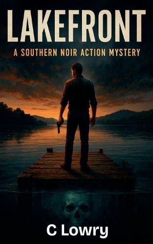 Cover image for Lakefront a sourthern noir action mystery