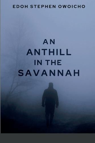 Cover image for An Anthill in the Savannah