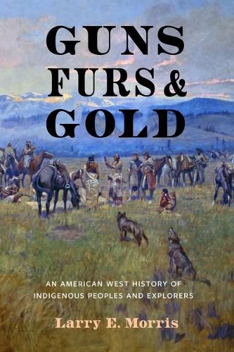Cover image for Guns, Furs, and Gold