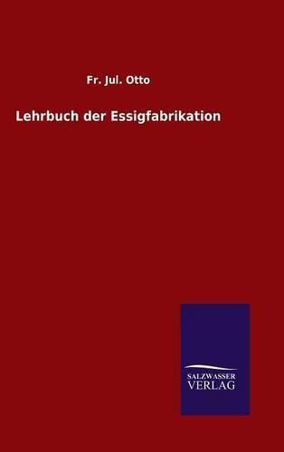 Cover image for Lehrbuch der Essigfabrikation