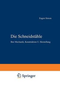 Cover image for Die Schneidstahle: Ihre Mechanik, Konstruktion U. Herstellung